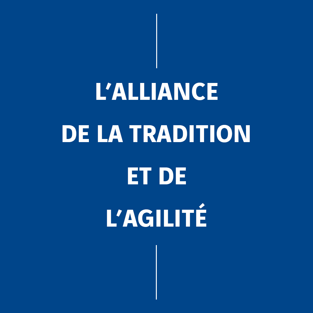 Qui sommes-nous - L'alliance de la tradition et de l'agilité